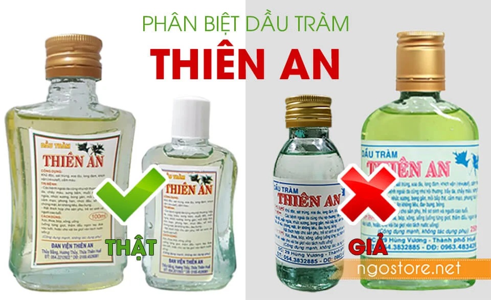 Phân biệt dầu tràm Thiên An thật và giả như thế nào?